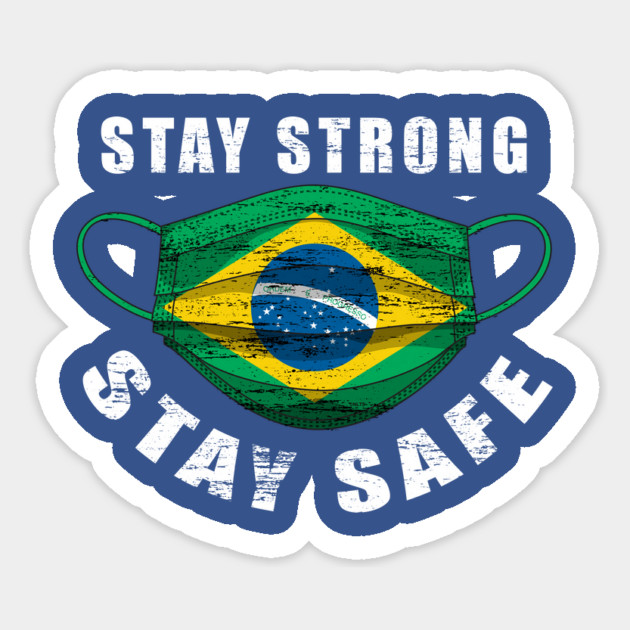 Stay Strong Stay Safe Brasil Flag Mask Solidarity Awareness Magnet by creative