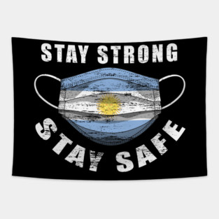 Stay Strong Stay Safe Argentina Flag Mask Solidarity Awareness Tapestry