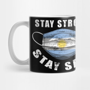 Stay Strong Stay Safe Argentina Flag Mask Solidarity Awareness Mug