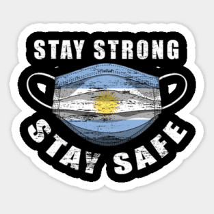 Stay Strong Stay Safe Argentina Flag Mask Solidarity Awareness Magnet