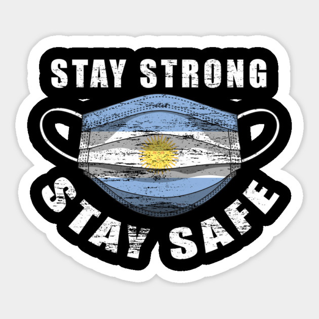 Stay Strong Stay Safe Argentina Flag Mask Solidarity Awareness Magnet by creative