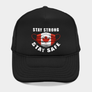 Stay Strong Stay Safe Canada Flag Mask Solidarity Awareness Gift Hat