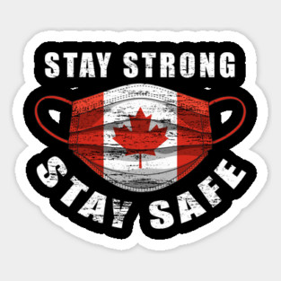 Stay Strong Stay Safe Canada Flag Mask Solidarity Awareness Gift Sticker