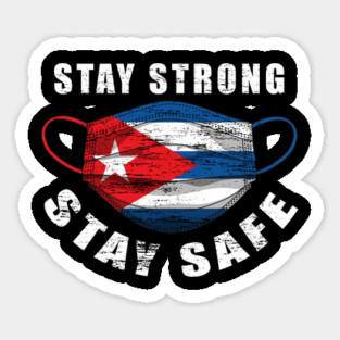 Stay Strong Stay Safe Cuba Flag Mask Solidarity Awareness Magnet