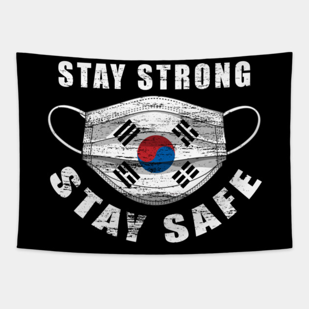 Stay Strong Stay Safe Korean Flag Mask Solidarity Awareness Tapestry by creative