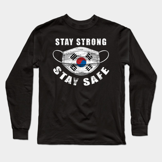 Stay Strong Stay Safe Korean Flag Mask Solidarity Awareness Long Sleeve T-Shirt by creative