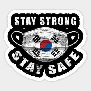 Stay Strong Stay Safe Korean Flag Mask Solidarity Awareness Magnet