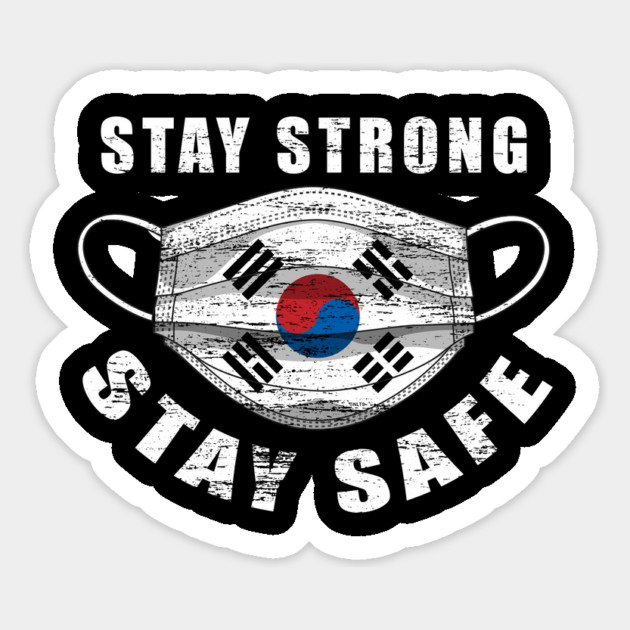 Stay Strong Stay Safe Korean Flag Mask Solidarity Awareness Magnet by creative