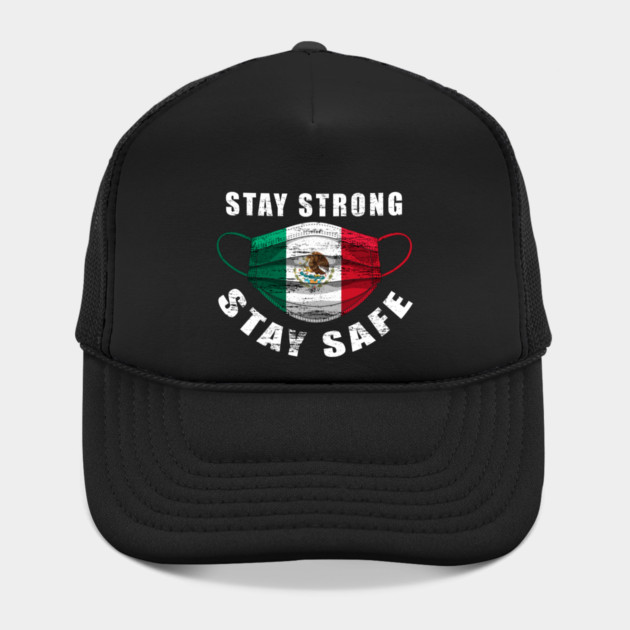 Stay Strong Stay Safe Mexican Flag Mask Solidarity Awareness by creative