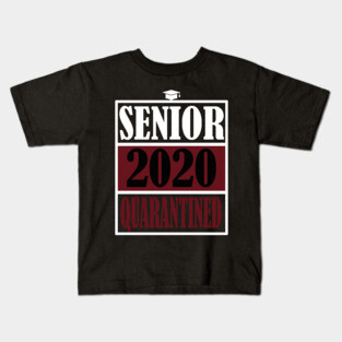 senior 2020 quarantine Kids T-Shirt
