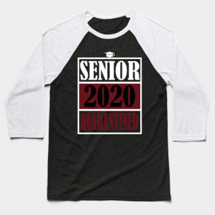 senior 2020 quarantine Baseball T-Shirt