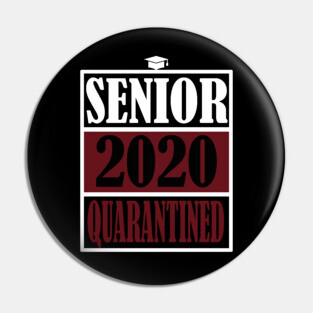 senior 2020 quarantine Pin