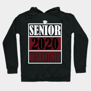 senior 2020 quarantine Hoodie