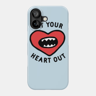 Eat Your Heart Out Phone Case