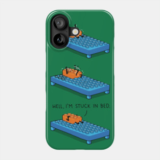 Stuck in Bed Phone Case