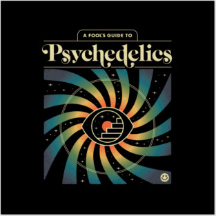 A Fool's Guide to Psychedelics Posters and Art