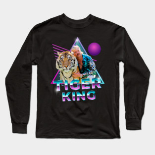 The Tiger King Joe Exotic Slogan Tee Shirt Big Cat President Netflix Long Sleeve T-Shirt