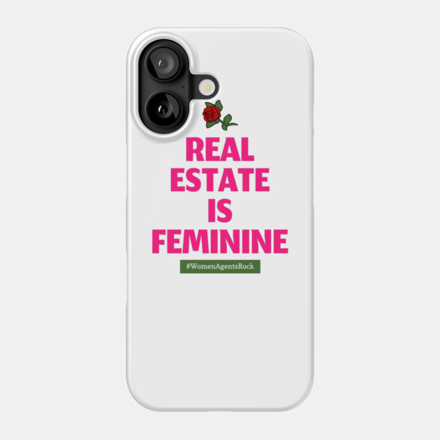 Real Estate Is Feminine (dark pink) Phone Case by REG