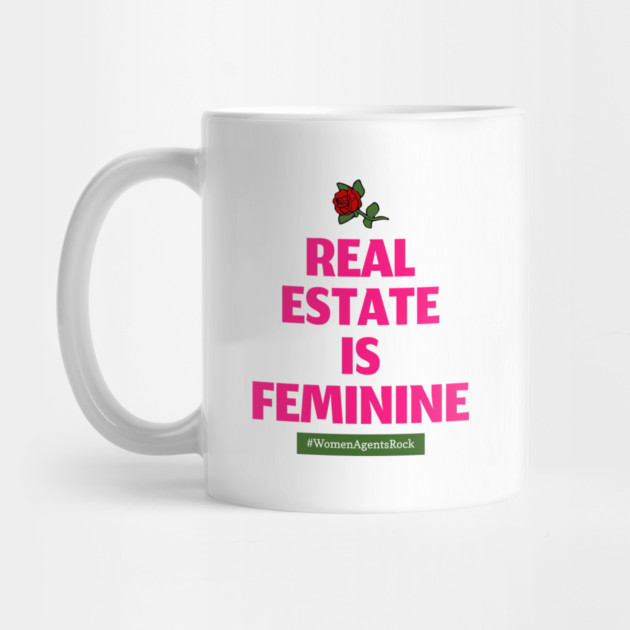 Real Estate Is Feminine (dark pink) by REG
