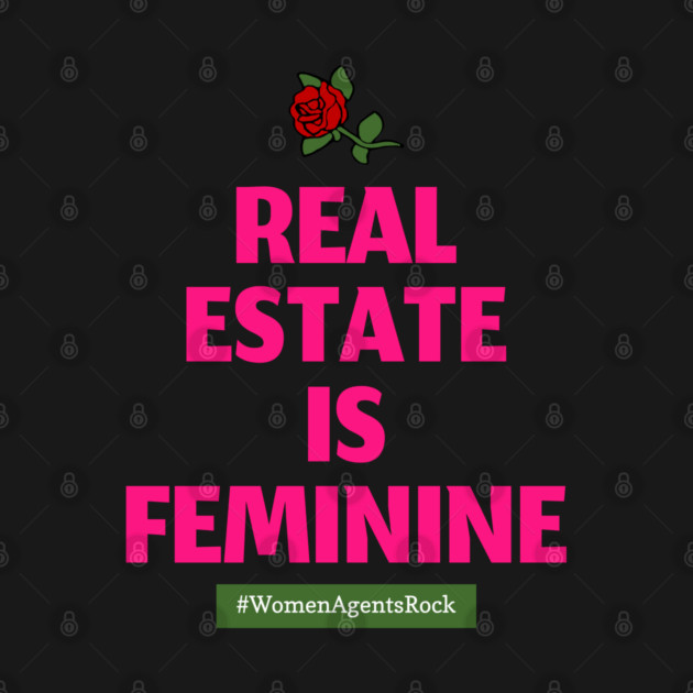 Real Estate Is Feminine (dark pink) by REG