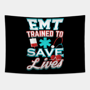 EMT Save Lives for Emergency medical technicians Tapestry