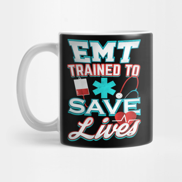 EMT Save Lives for Emergency medical technicians by creative