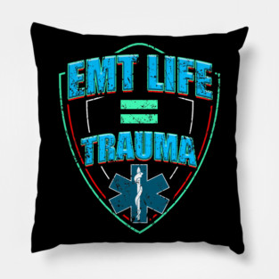 EMT Life for Emergency medical technicians Pillow