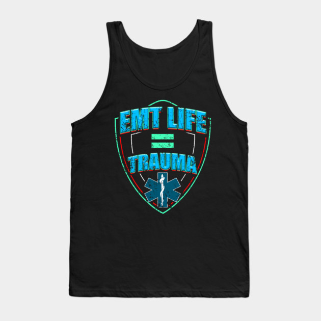 EMT Life for Emergency medical technicians Tank Top by creative