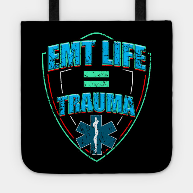 EMT Life for Emergency medical technicians Tote by creative