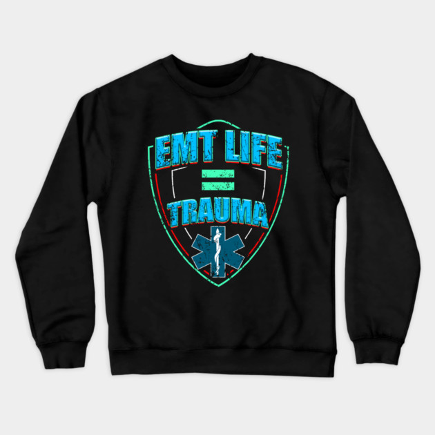 EMT Life for Emergency medical technicians Crewneck Sweatshirt by creative