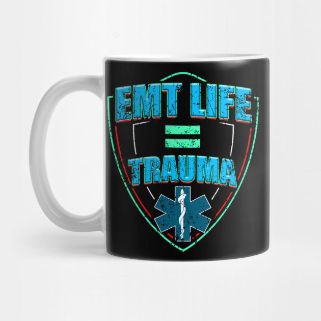 EMT Life for Emergency medical technicians by creative