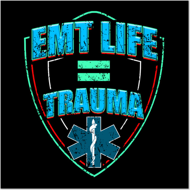 EMT Life for Emergency medical technicians Wall Art by creative