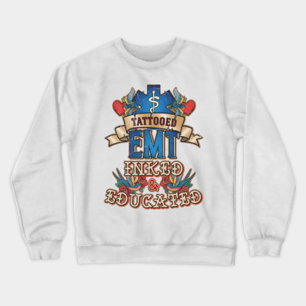 Tattooed EMT for Emergency medical technicians Crewneck Sweatshirt by creative