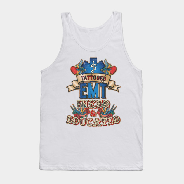 Tattooed EMT for Emergency medical technicians Tank Top by creative