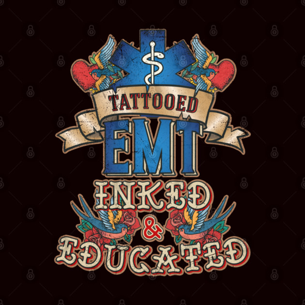 Tattooed EMT for Emergency medical technicians by creative