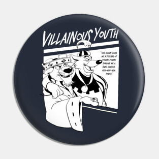 Villainous youth Pin