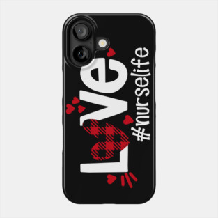 Love Life Flannel Heart Nurse Life Phone Case
