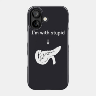 Im With Stupid Atheist Phone Case