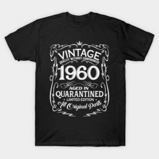 Vintage 1960 60th Birthday All Original Parts Quarantined 2020 T-Shirt