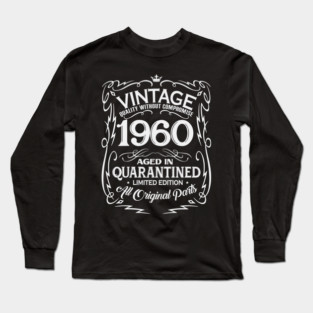 Vintage 1960 60th Birthday All Original Parts Quarantined 2020 Long Sleeve T-Shirt