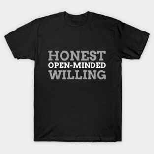 Honesty Open-Mindedness Willingness Alcoholic T-Shirt
