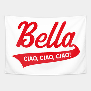 Bella – Ciao, Ciao, Ciao (Italy / Farewell Party / Red) Tapestry