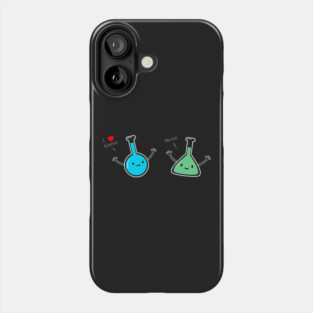 Funny Science & Chemistry T-Shirt Phone Case