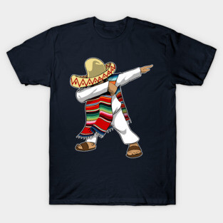 Mexican Dabbing T-Shirt