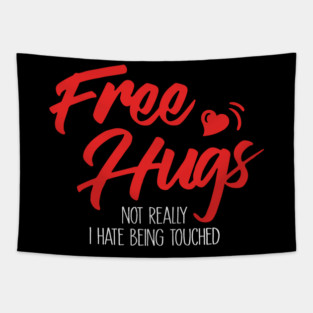 No Free Hugs Tapestry