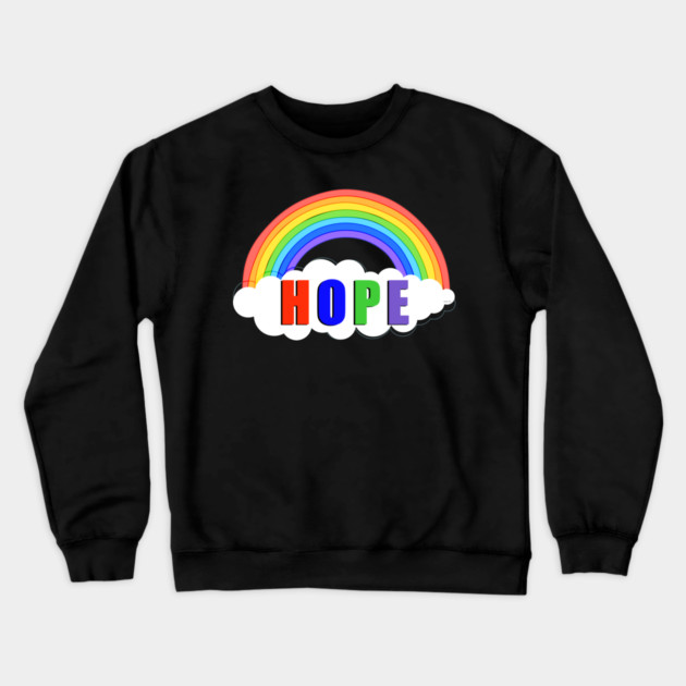 Hope Rainbow Stay Strong Stay Safe Solidarity Awareness Crewneck Sweatshirt by creative