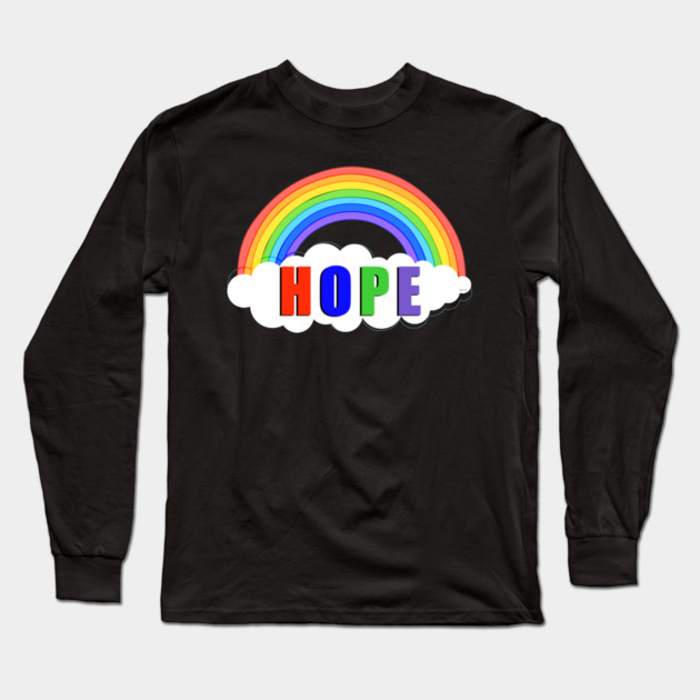 Hope Rainbow Stay Strong Stay Safe Solidarity Awareness Long Sleeve T-Shirt by creative