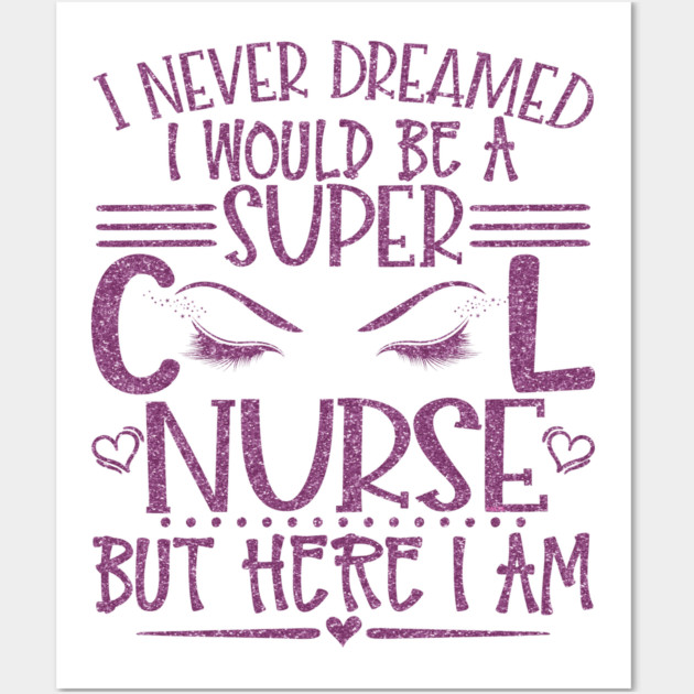 Super Cool Nurse Pink Glitter Gift Wall Art by creative