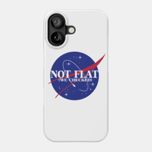 not flat (we checked) Phone Case