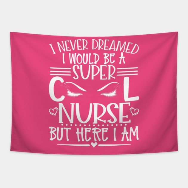 Super Cool Nurse with long Eye Lashes Gift Tapestry by creative